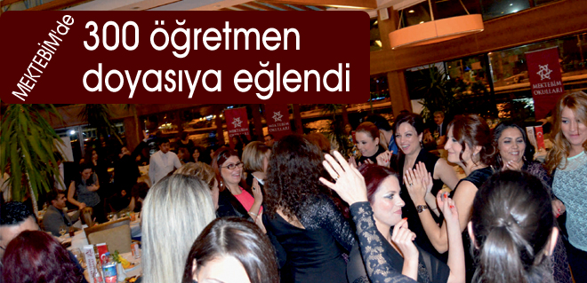 300 öğretmen doyasıya eğlendi