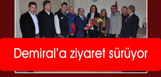 Demirala ziyaret sürüyor