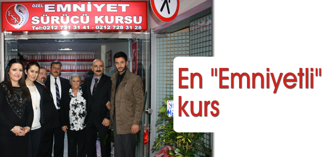 En "Emniyetli" kurs