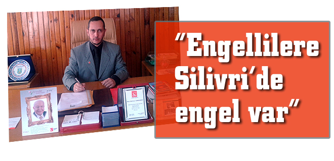 'Engellilere Silivride engel var