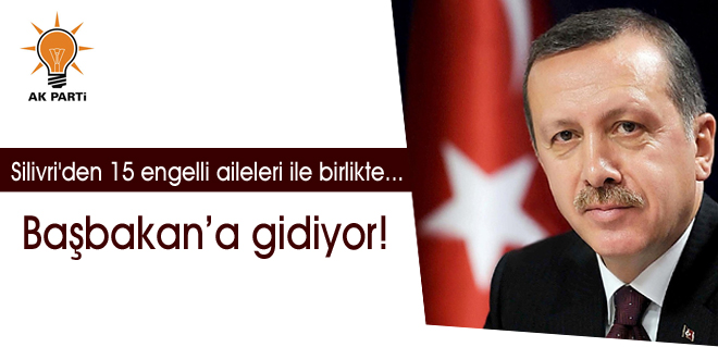 Engelliler Başbakana gidiyor