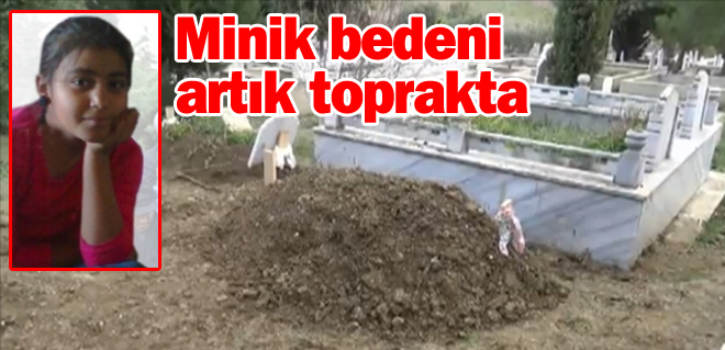 Berfin toprağa verildi
