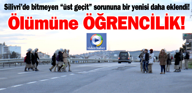Silivri'de ölümüne öğrencilik