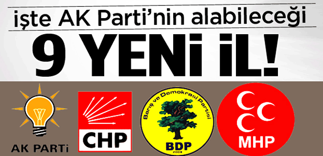AK Partinin alabileceği yeni iller