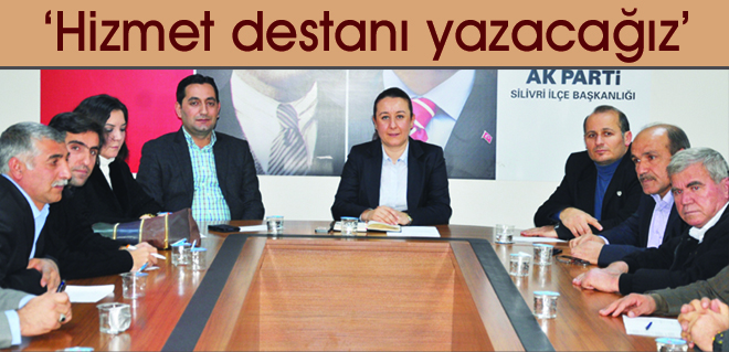 Hizmet destanı yazacağız