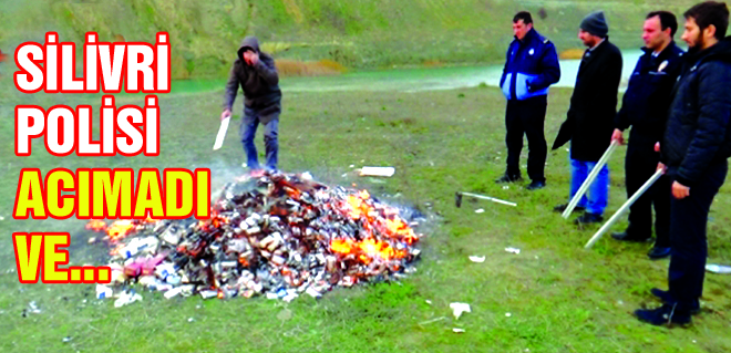 Silivri polisinden 'cayır cayır' operasyon