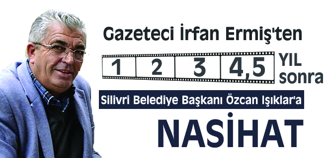 Ermiş'ten Işıklar'a sıralı nasihatlar