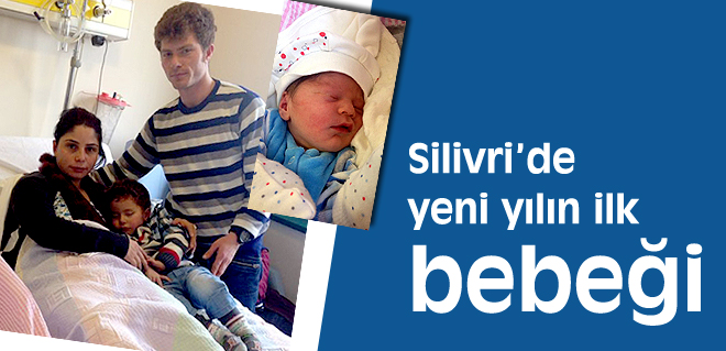 Silivride yeni yılın ilk bebeği
