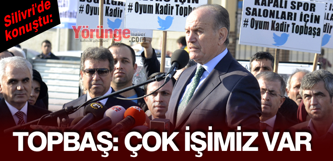 Topbaş Silivri'de net konuştu