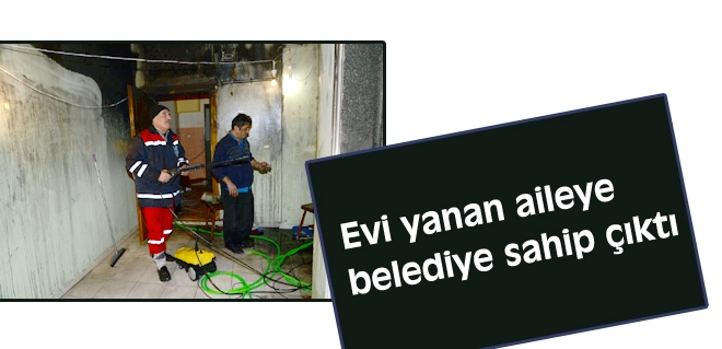 Evi yanan aileye belediye sahip çıktı