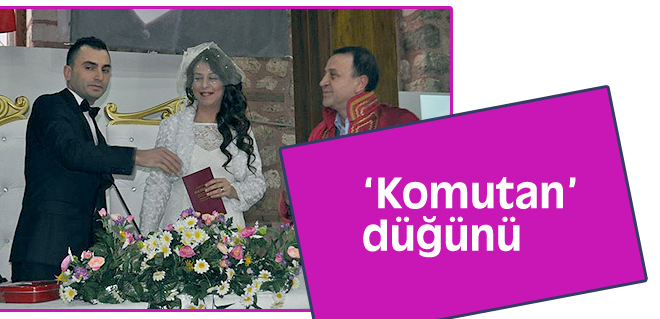Komutan düğünü