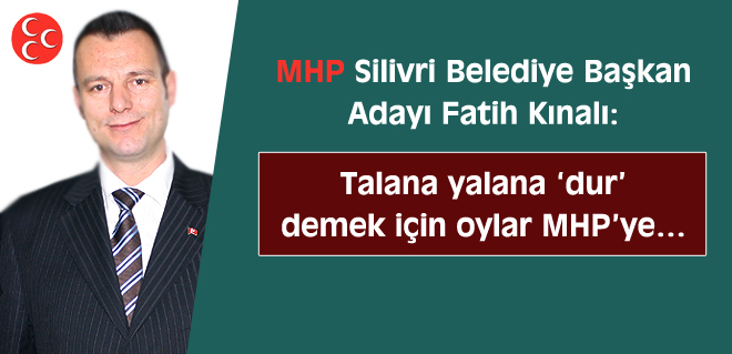 Talana yalana dur demek için oylar MHPye