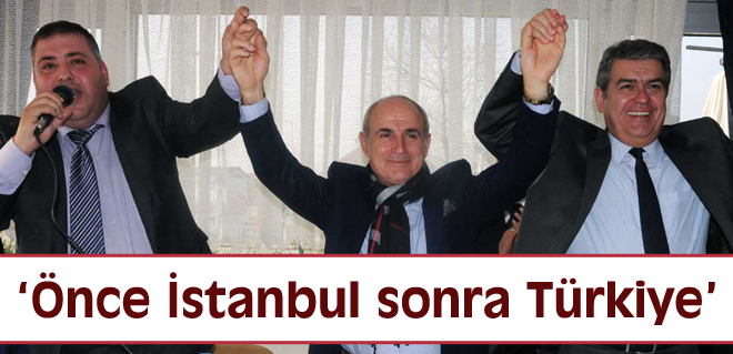Önce İstanbul sonra Türkiye