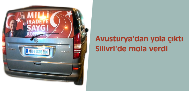 Avusturyadan yola çıktı Silivride mola verdi