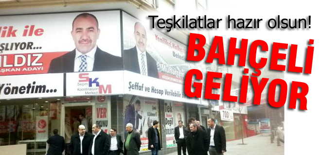 MHP Lideri Bahçeli geliyor