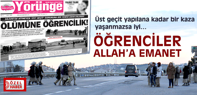 Üst geçit yapılana kadar bir kaza yaşanmazsa iyi