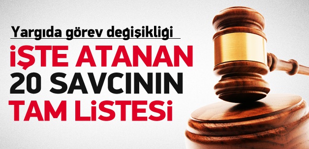 20 savcının görev yeri değişti