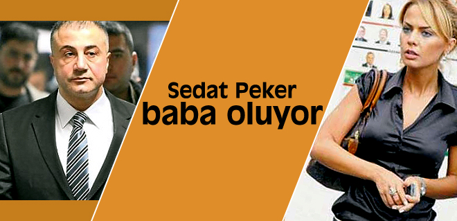 Sedat Peker baba oluyor