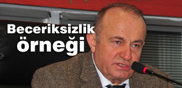 Beceriksizlik örneği!