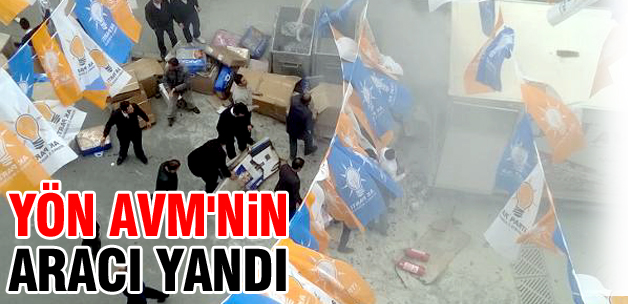'Yön'ün aracı yandı
