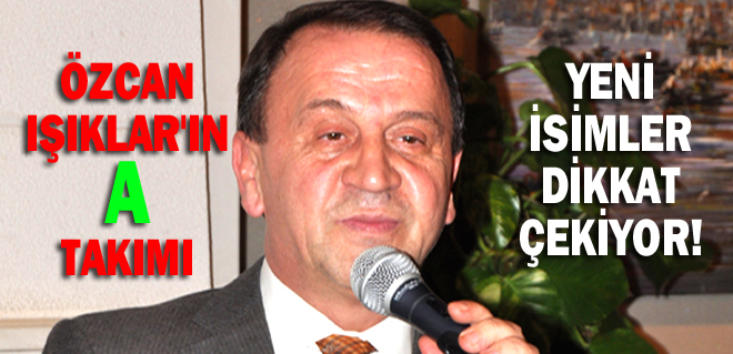 İşte Işıklar'ın A takımı