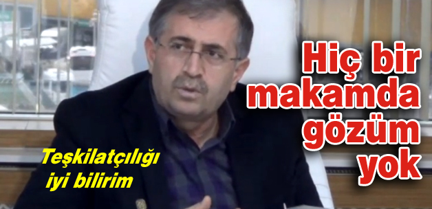 Hiçbir makam beklentim yok