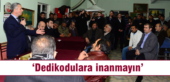 Dedikodulara inanmayın
