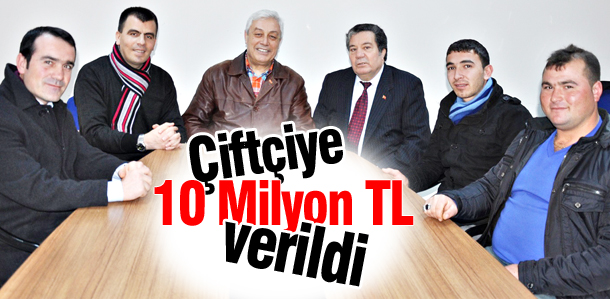 Çiftçiye 10 Milyon verildi