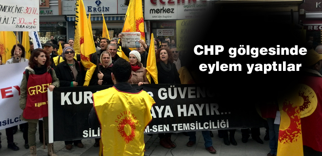 CHP gölgesinde eylem yaptılar