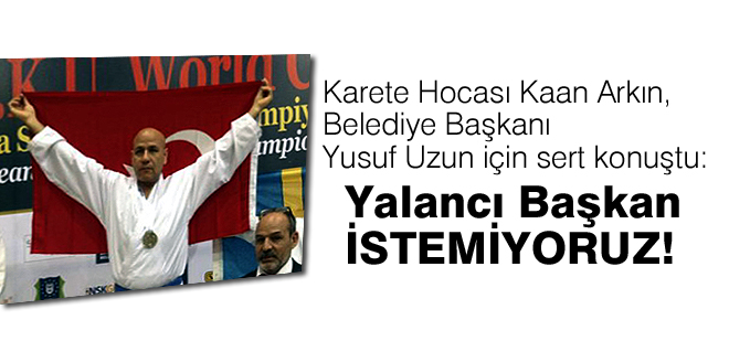 Yalancı Başkan İSTEMİYORUZ!