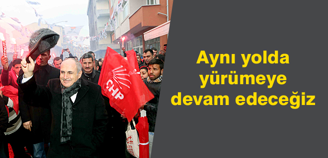 Aynı yolda yürümeye devam edeceğiz