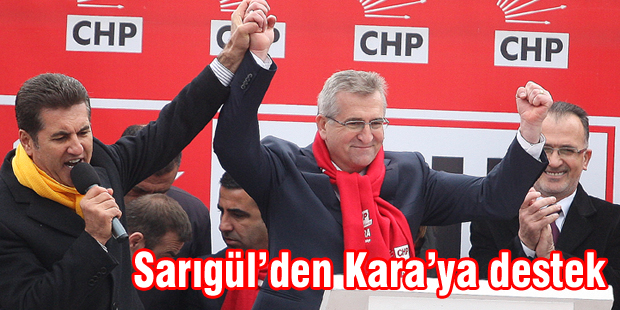 Sarıgülden Karaya destek