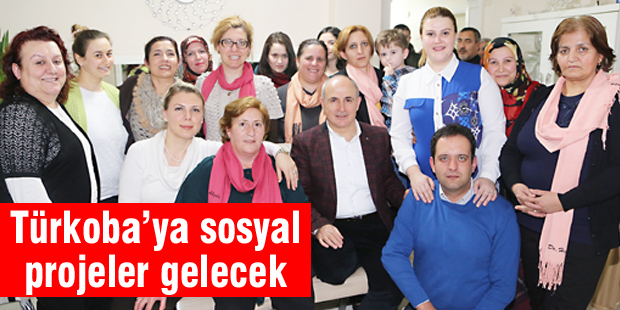 Türkobaya sosyal projeler gelecek