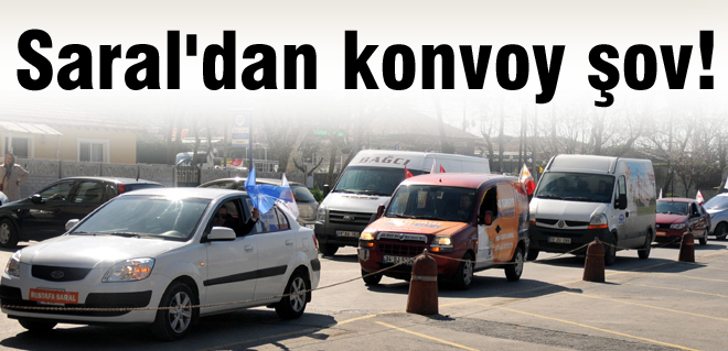 Saral'dan konvoy şov!