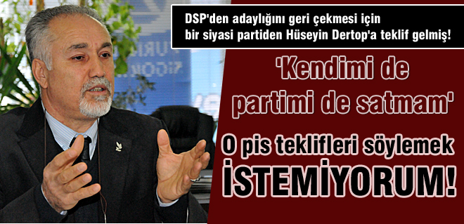 O pis teklifleri söylemek istemiyorum!