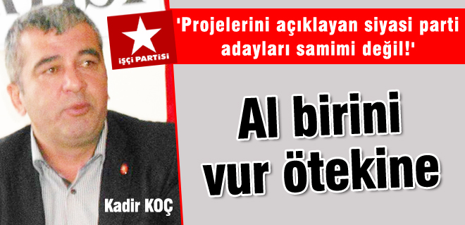 Al birini vur ötekine