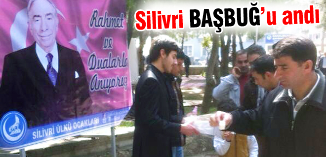 Silivri Ülkü Ocakları Başbuğ'u andı