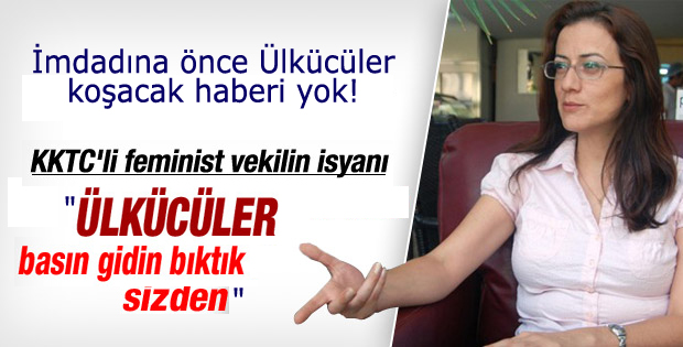 KKTC'li Feminist vekil: Ülkü Ocakları kapatılsın