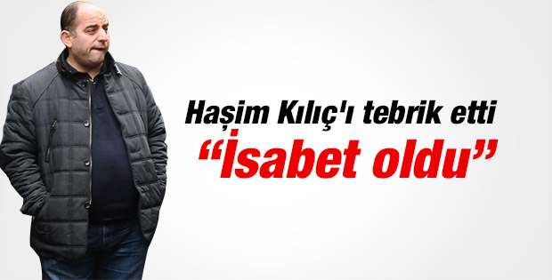 Zekeriya Öz'den Haşim Kılıç'ta destek