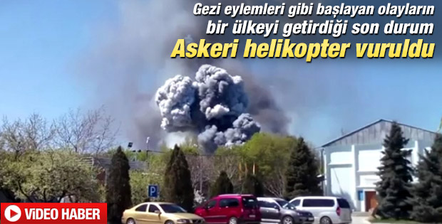 Ukrayna ordusuna ait helikopter patlatıldı