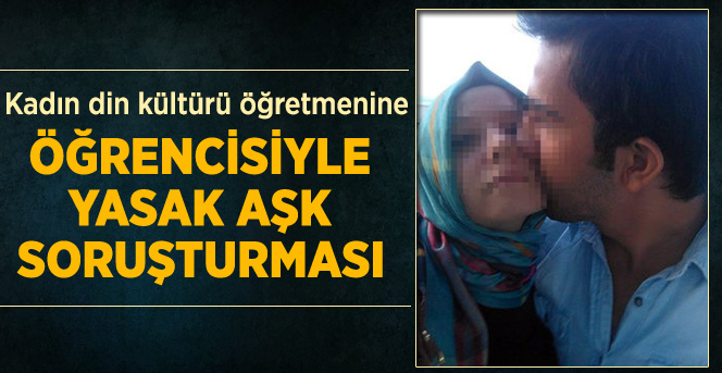 Yasak aşk soruşturması!