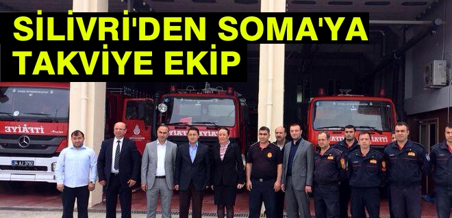 Silivri'den Soma'ya ekip