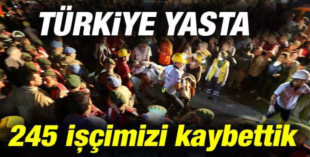 Soma'da 245 işçimizi kaybettik