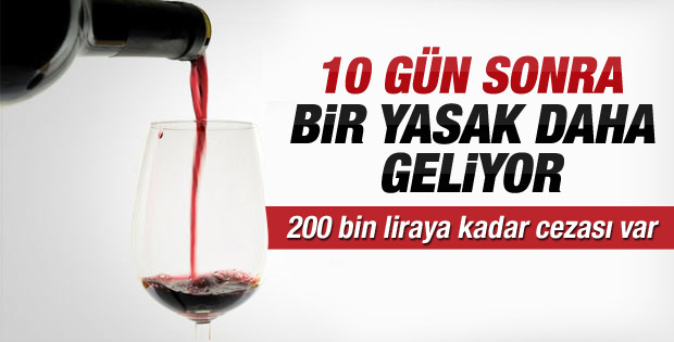 Alkolde bir yasak daha başlıyor