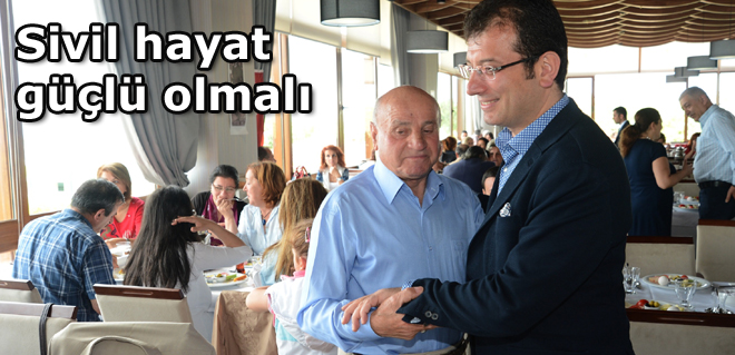 Sivil hayat güçlü olmalı