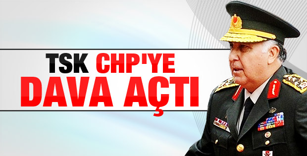 Genelkurmay CHP'ye dava açtı