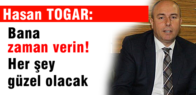 Bana zaman verin!