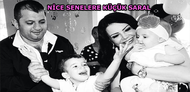 Nice senelere küçük Saral!