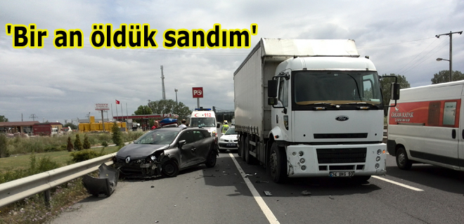 'Bir an öldük sandım'