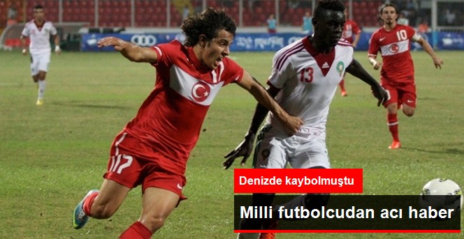 Milli Futbolcu Sedat Yüce'nin Cesedi Bulundu
